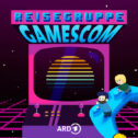 Podcast „Reisegruppe Gamescom“